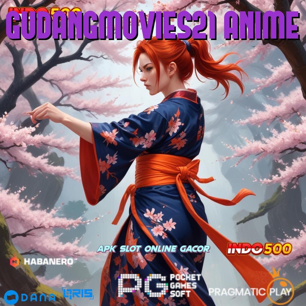 GUDANGMOVIES21 ANIME 🥇 kiriman kejutan resmi output prestasi