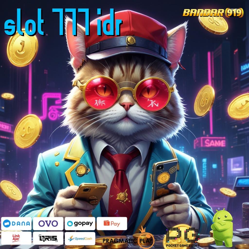 SLOT 777 IDR > (Login) Sekarang Untuk Deposit Tanpa Potongan Cepat