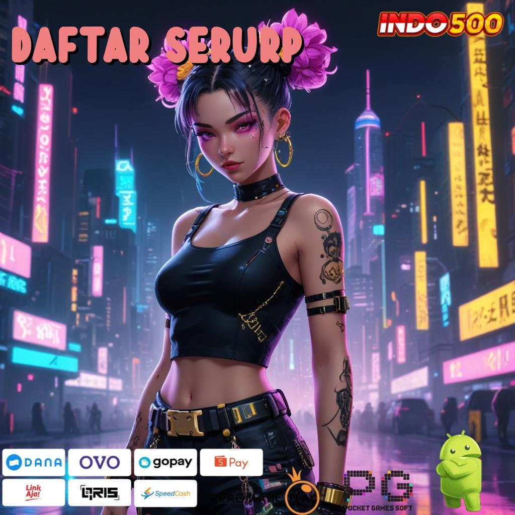 DAFTAR SERURP versi platform kerja inovatif game