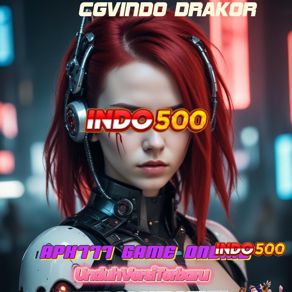 CGVINDO DRAKOR 🎮 Depo Bca 5 000 Coba Sekarang, Pasti Cuan di Tanganmu