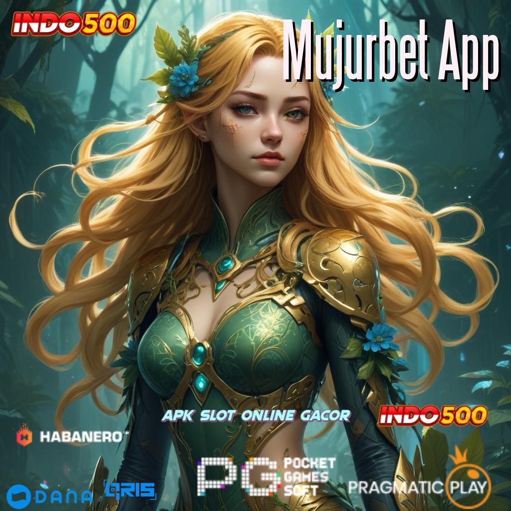 Mujurbet App