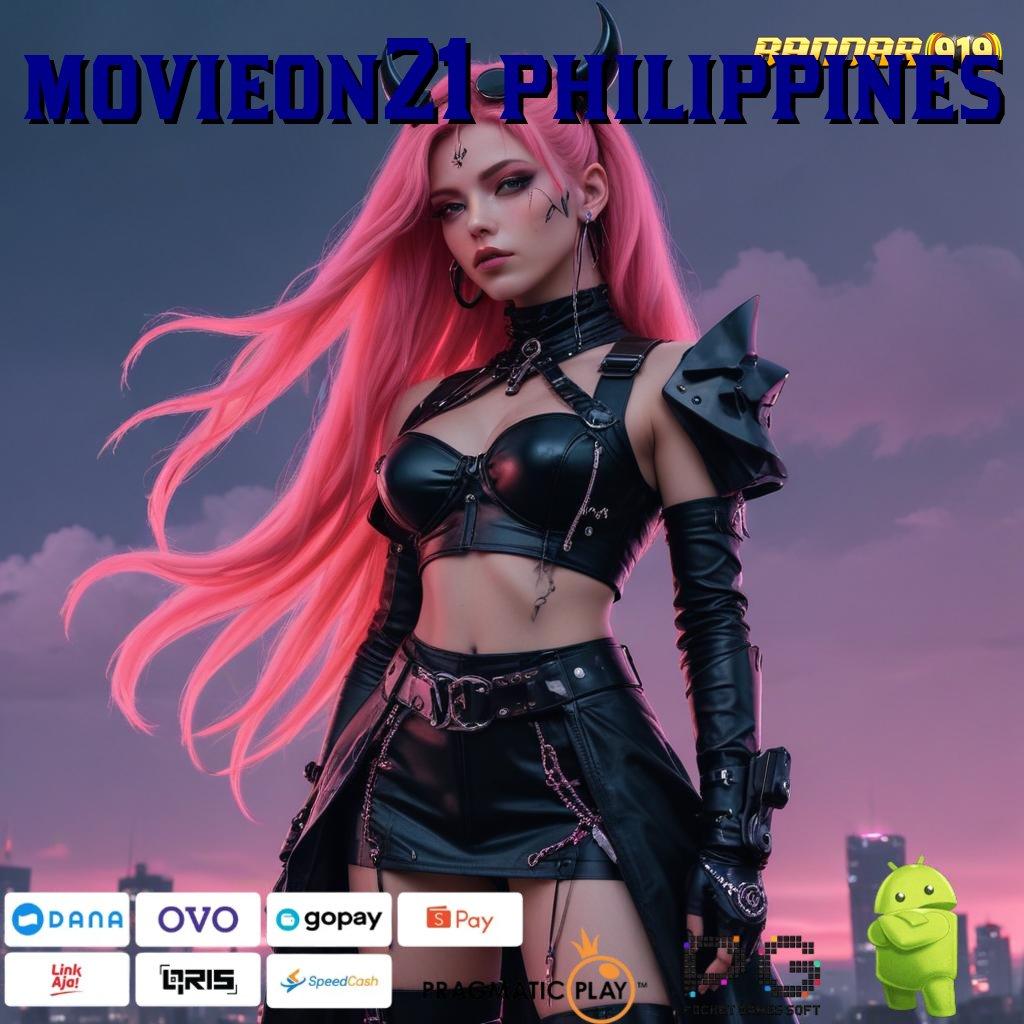 MOVIEON21 PHILIPPINES > Kreasi Paling Anyar! Deposit Auto Gacor