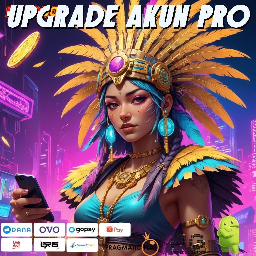 UPGRADE AKUN PRO 🎮 Adaptif Akun Pasang Apk Android Update