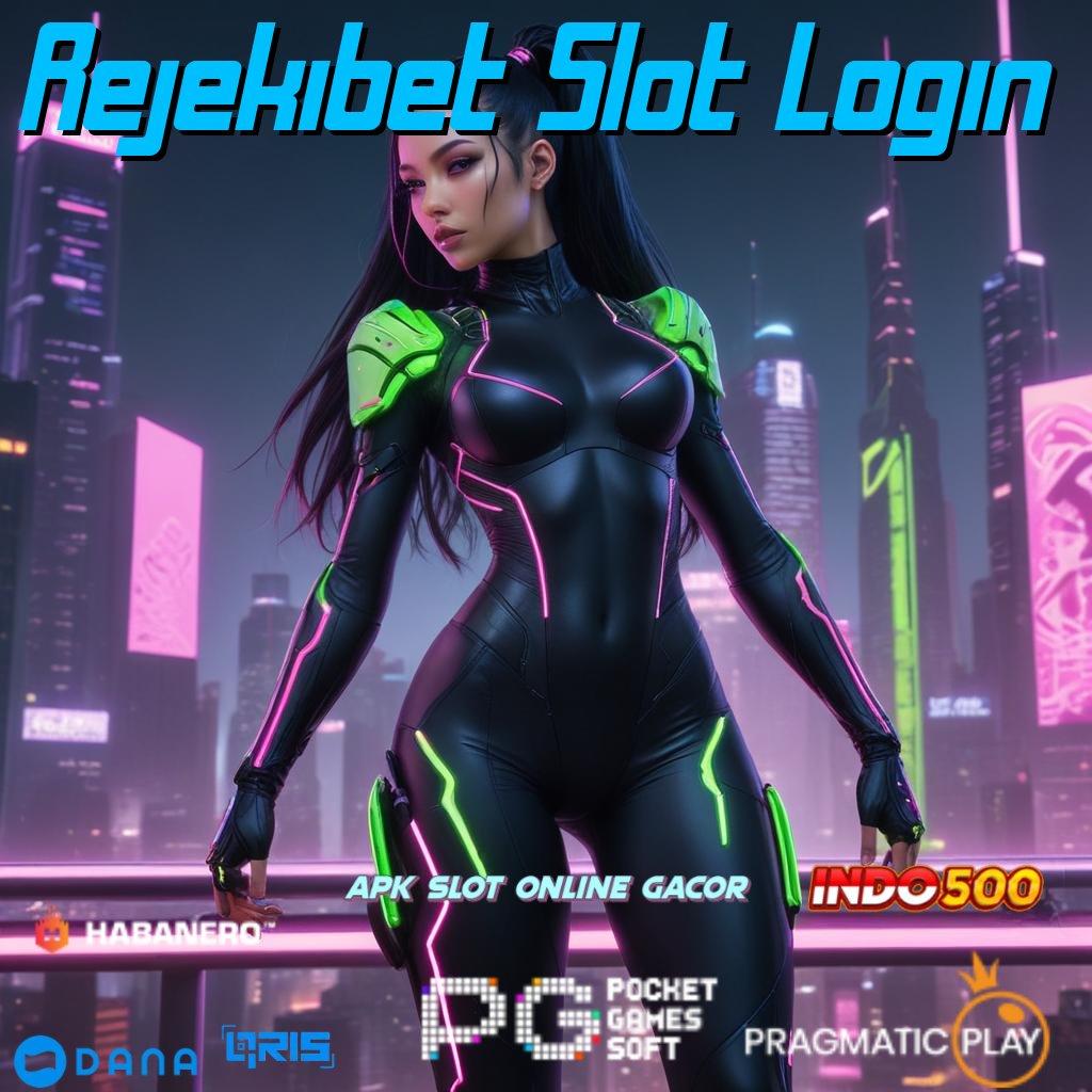 Rejekibet Slot Login