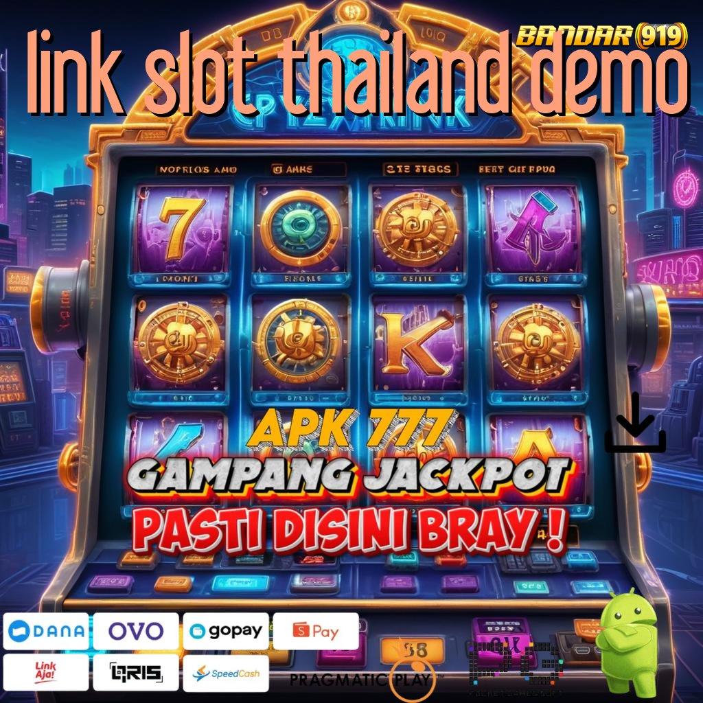 LINK SLOT THAILAND DEMO , RTP Tinggi Layanan Prima Instan