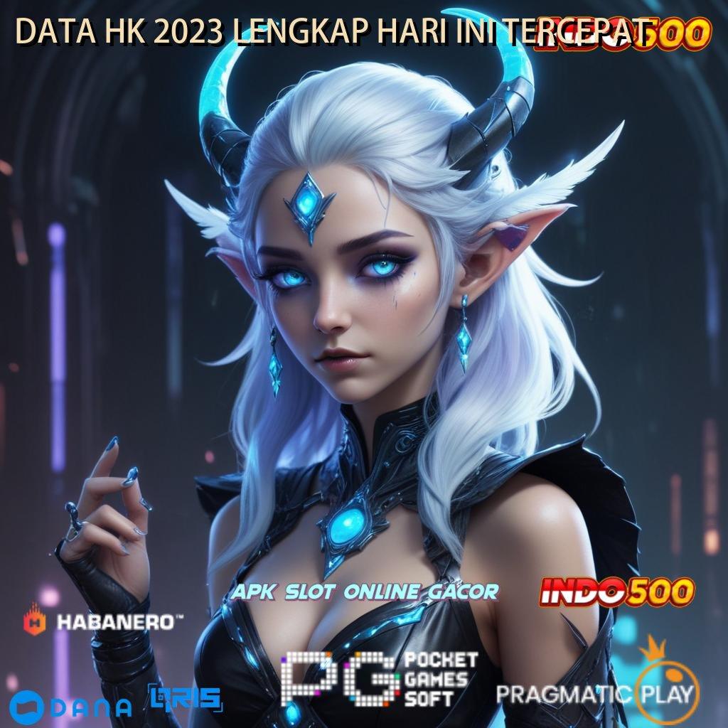 DATA HK 2023 LENGKAP HARI INI TERCEPAT > Pembaruan APK Bonus Harian Lingkup