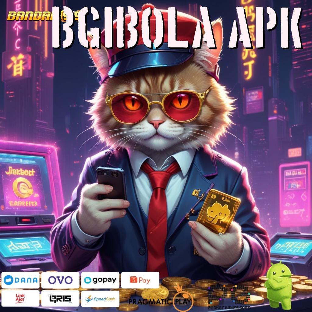 BGIBOLA APK > channel slot gacor dengan (Versi New) 2025 terbaru