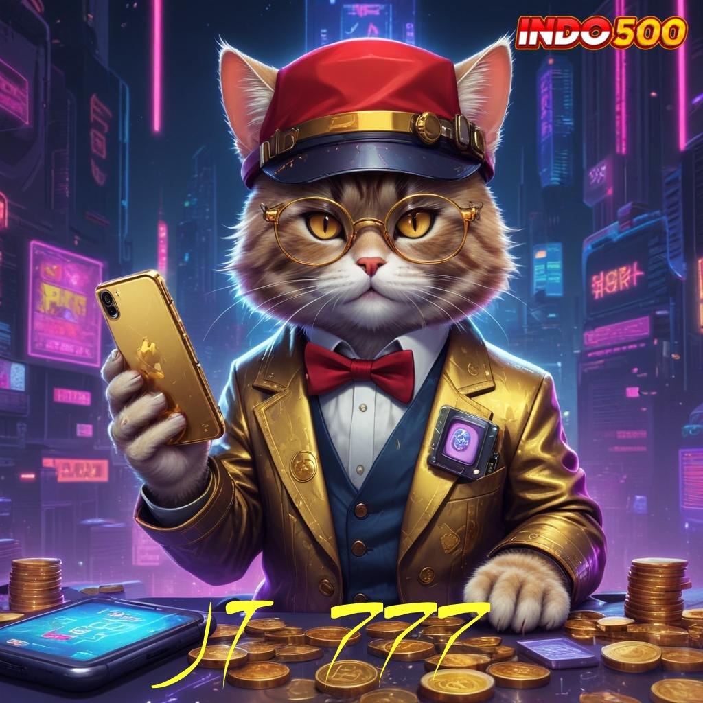 JT 777 🐉 Raih Jackpot Tanpa Batas dengan Sistem Unggul