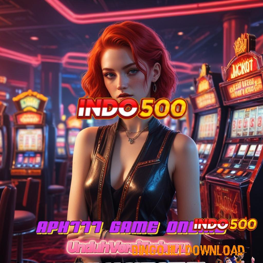 BINGOJILI DOWNLOAD 💯 Jalur Baru Untuk Keuntungan Langsung Masuk Ke Dana