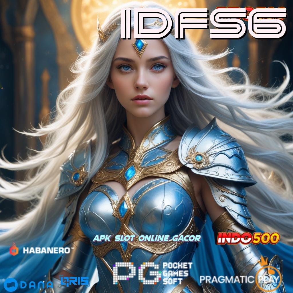 IDFS6 🚀 mudah maxwin ngakak proses terbaru