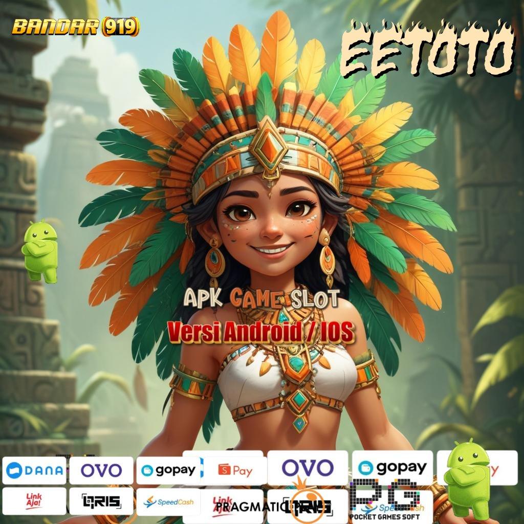 EETOTO , Game Android Unduhan (Versi New) Mudah Dimainkan