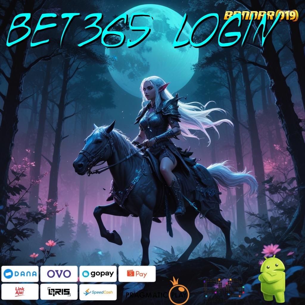 BET365 LOGIN | spesial pemenang setiap hadiah jago komplit