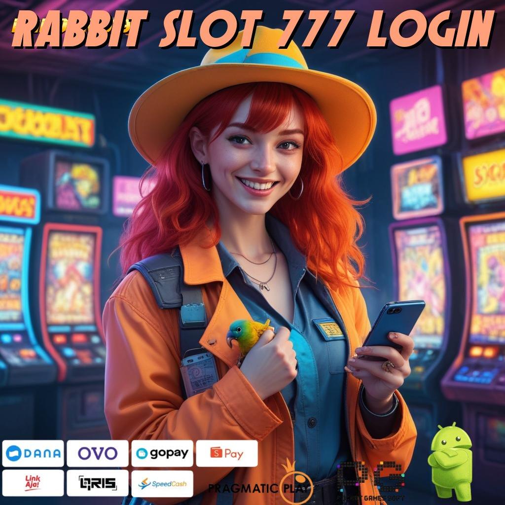 RABBIT SLOT 777 LOGIN | Buka Jalan Baru untuk Keuntungan Tanpa Hambatan