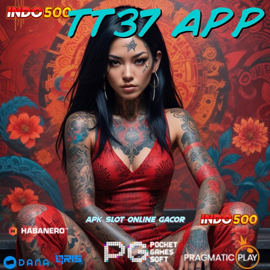 TT37 APP 🐉 RTP Android iOS Update 63