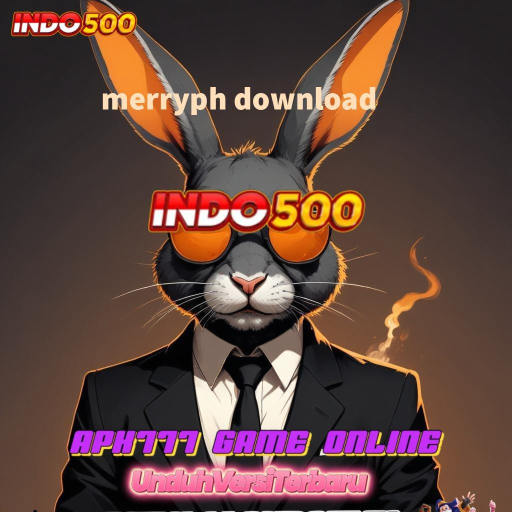 MERRYPH DOWNLOAD ♍ Situs Judi Slot Online Deposit Pulsa Go Maxwin