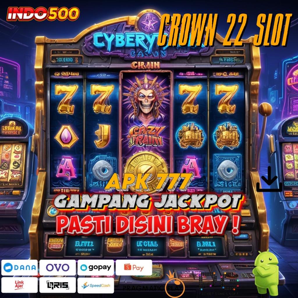 CROWN 22 SLOT klaim reward ilmu investasi masa depan