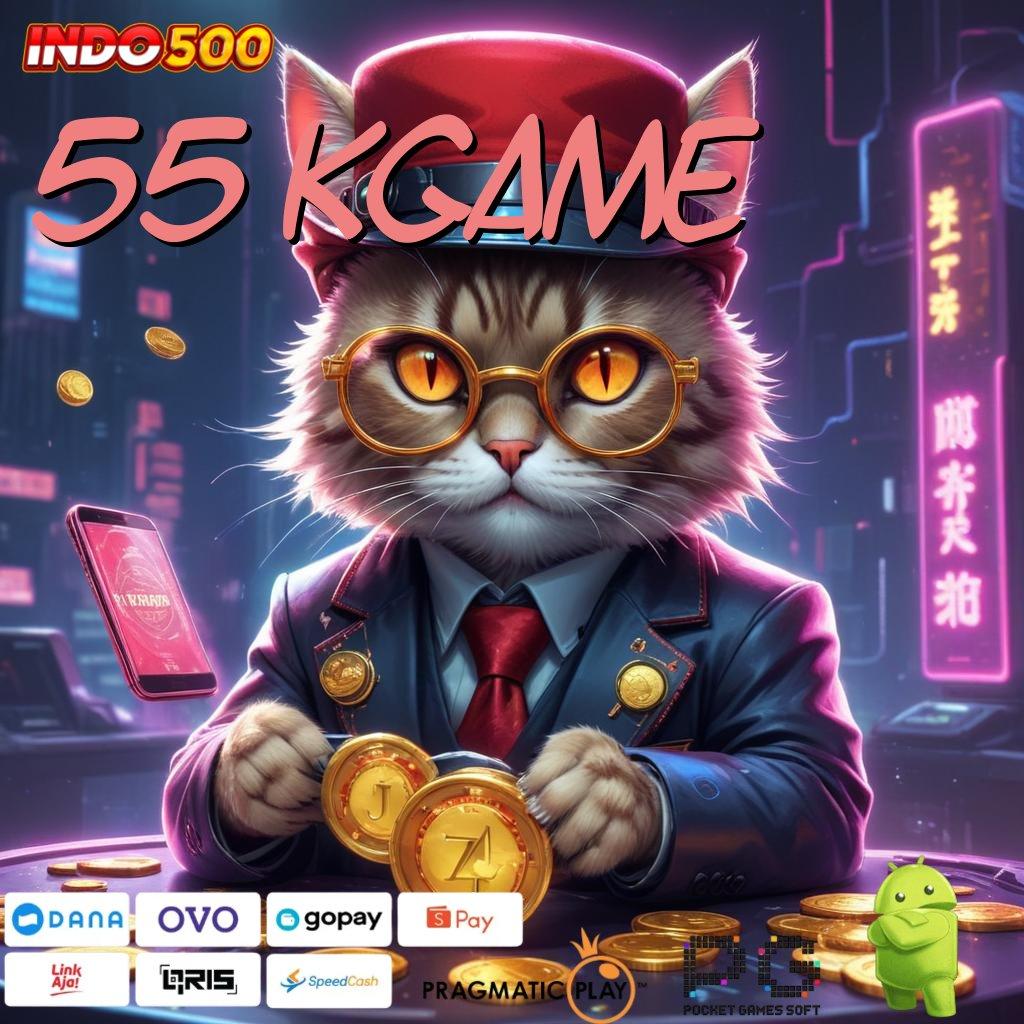 55 KGAME Slot Aplikasi Tanpa Hambatan