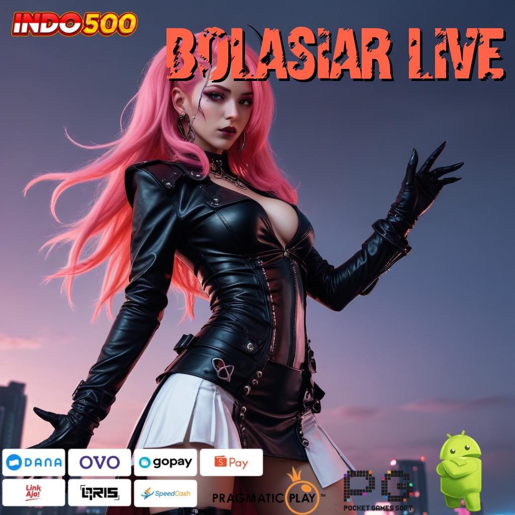 BOLASIAR LIVE pengguna pasti menang tanpa kalah