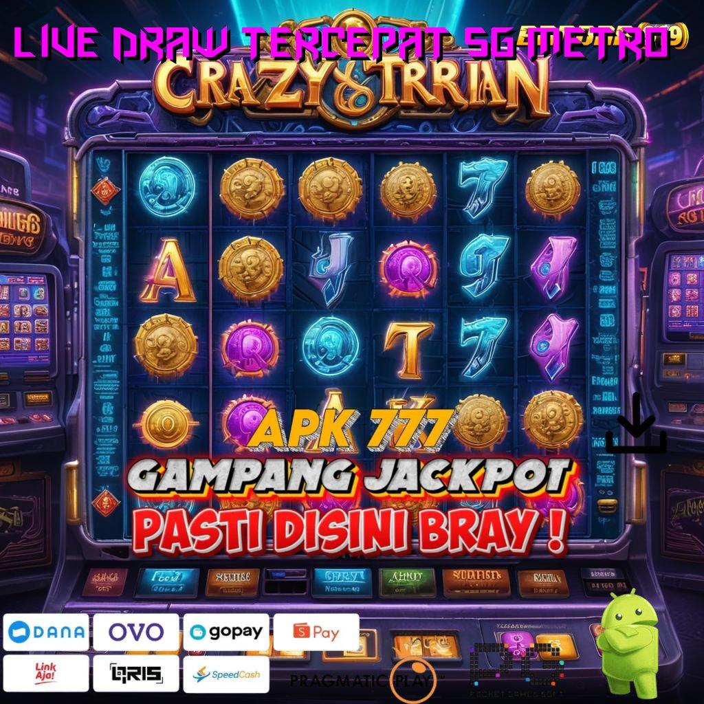 LIVE DRAW TERCEPAT SG METRO > Dp Bank Jago 15rb Langsung Auto Maxwin