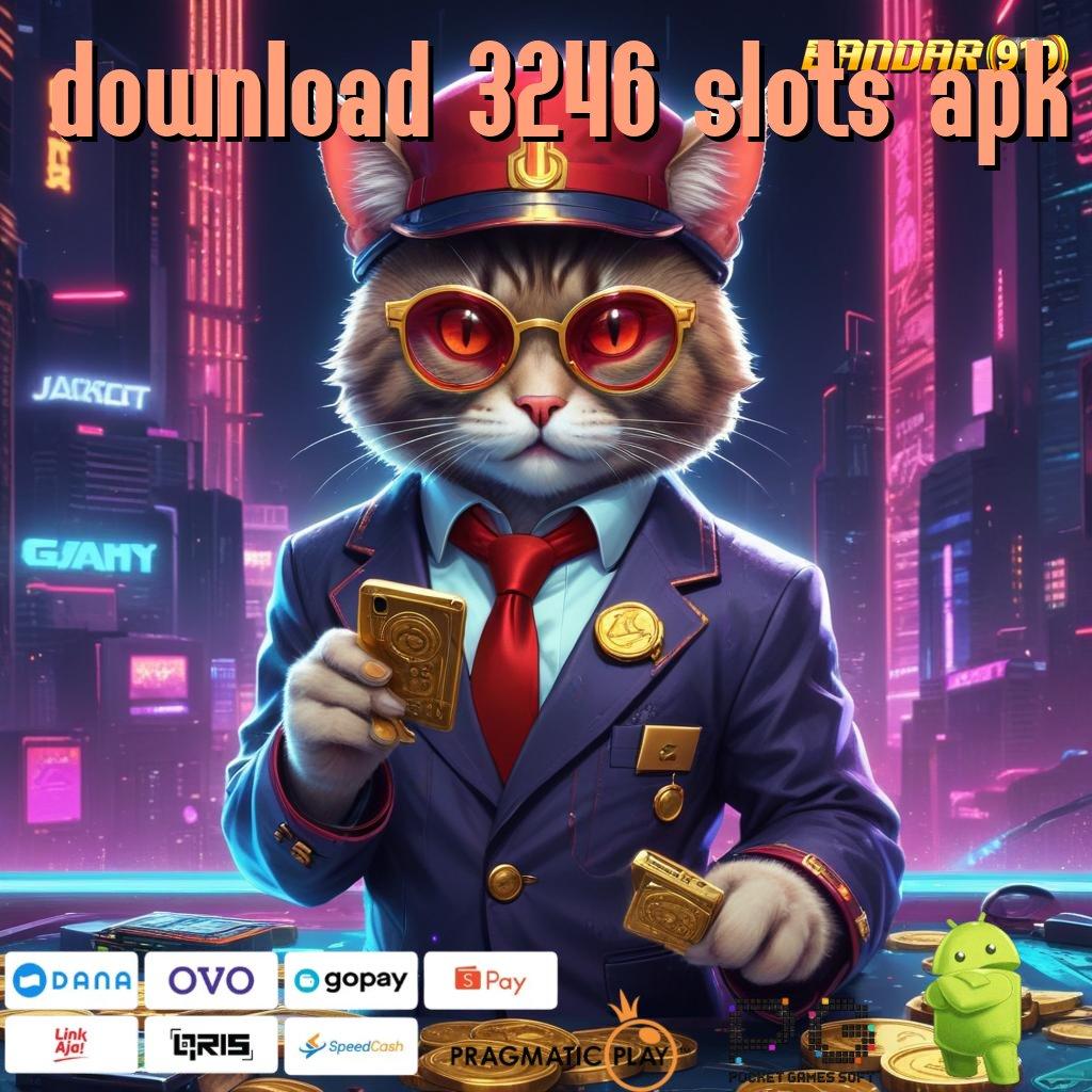 DOWNLOAD 3246 SLOTS APK | Pasti Untung Member Baru APK Slot Idr 777 2025 yang Menyegarkan