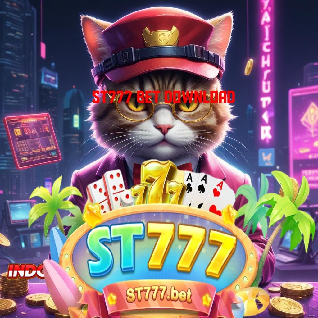 ST777 BET DOWNLOAD ✧ Kelola Teknologi Pendidikan Dengan Mesin Baru Stabil