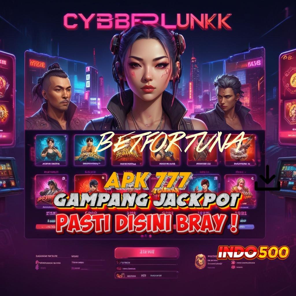 BETFORTUNA 🎮 Melimpah Transaksi Slot Tanpa Uang Muka Apk