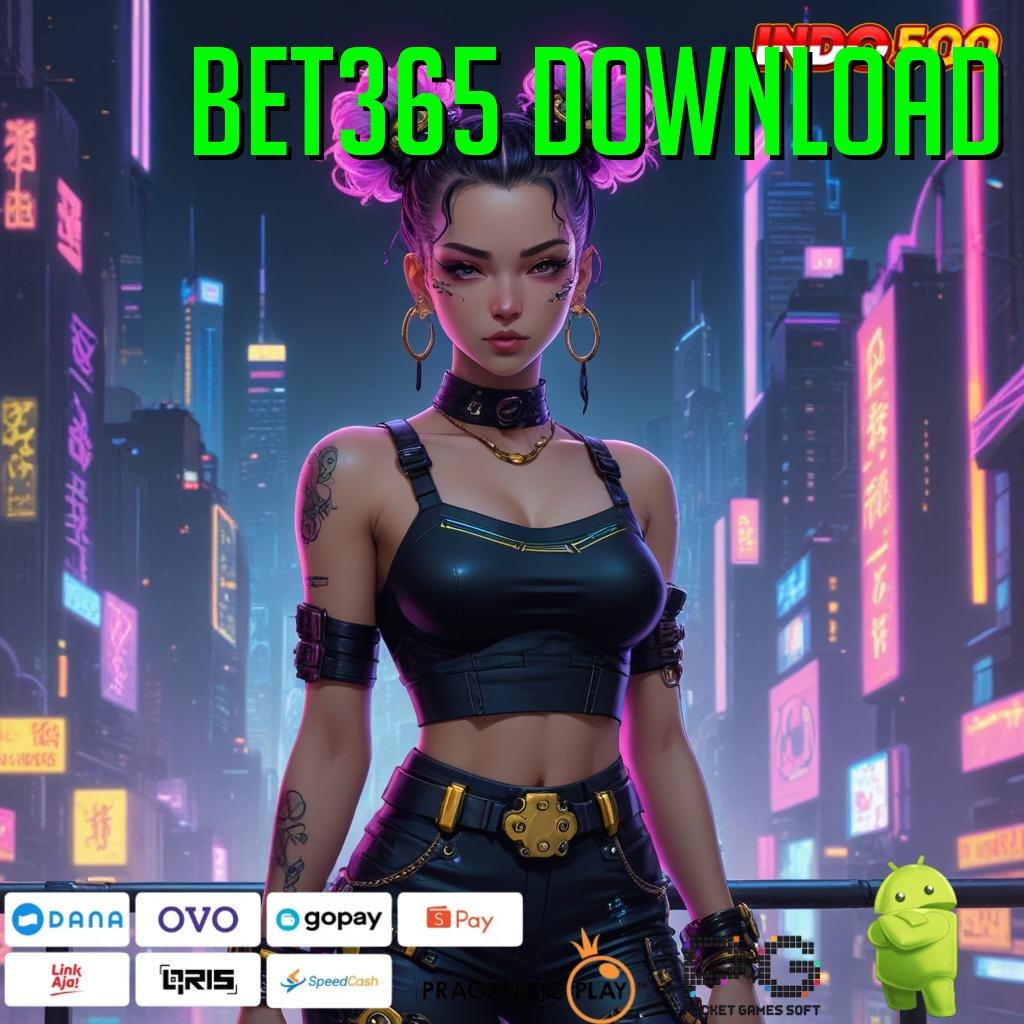 BET365 DOWNLOAD Fasilitas Modern untuk Pemula Berambisi