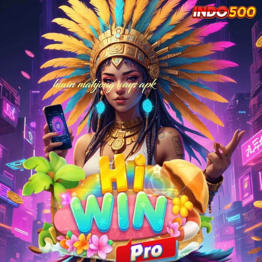 HIWIN MAHJONG WAYS APK Zona Unggulan Slot RTP Gacor untuk Pemain Profesional