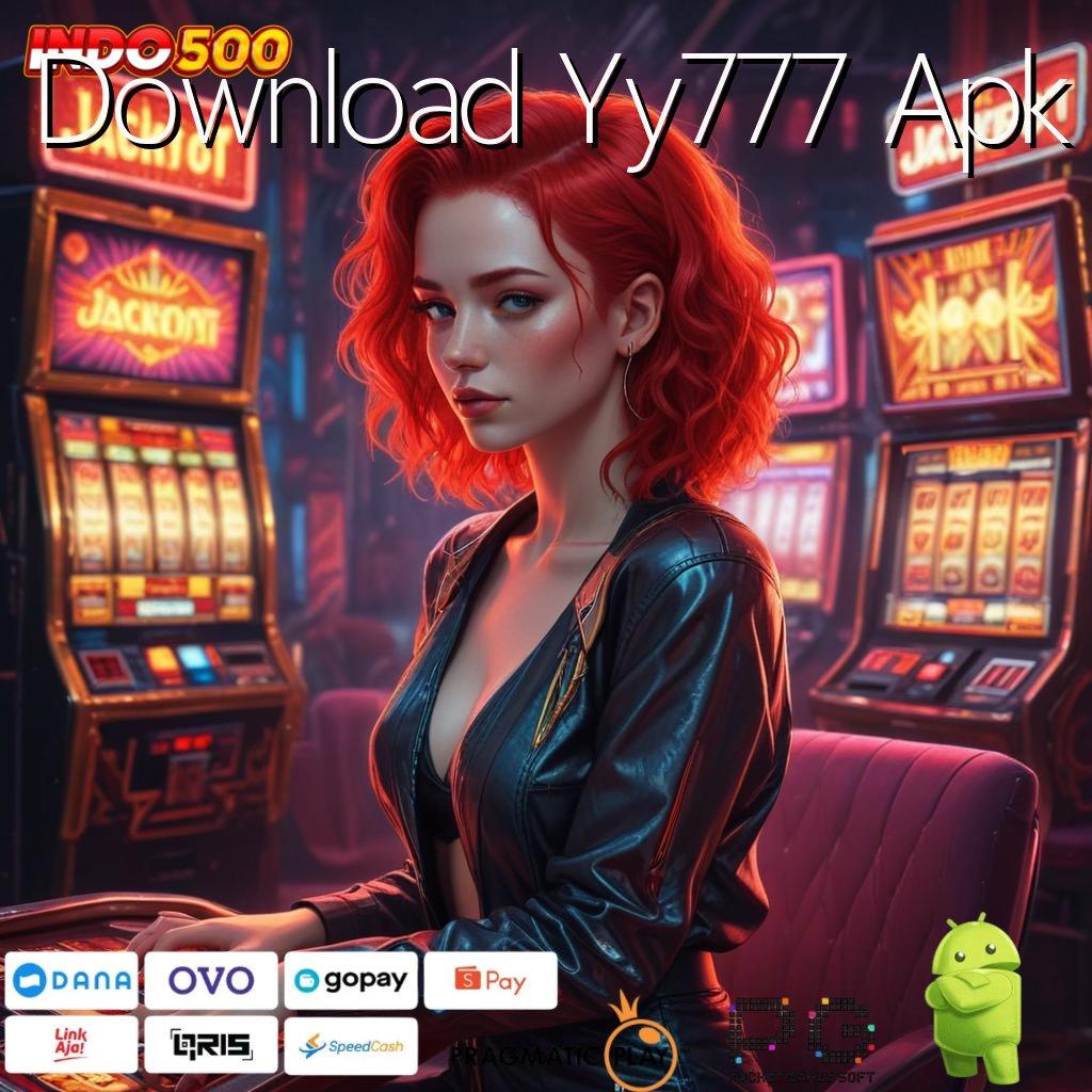 Download Yy777 Apk