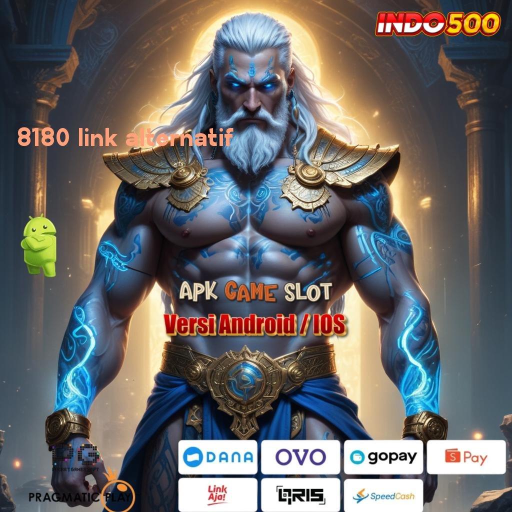 8180 LINK ALTERNATIF 🔥 dana berkelanjutan mesin jackpot auto maxwin