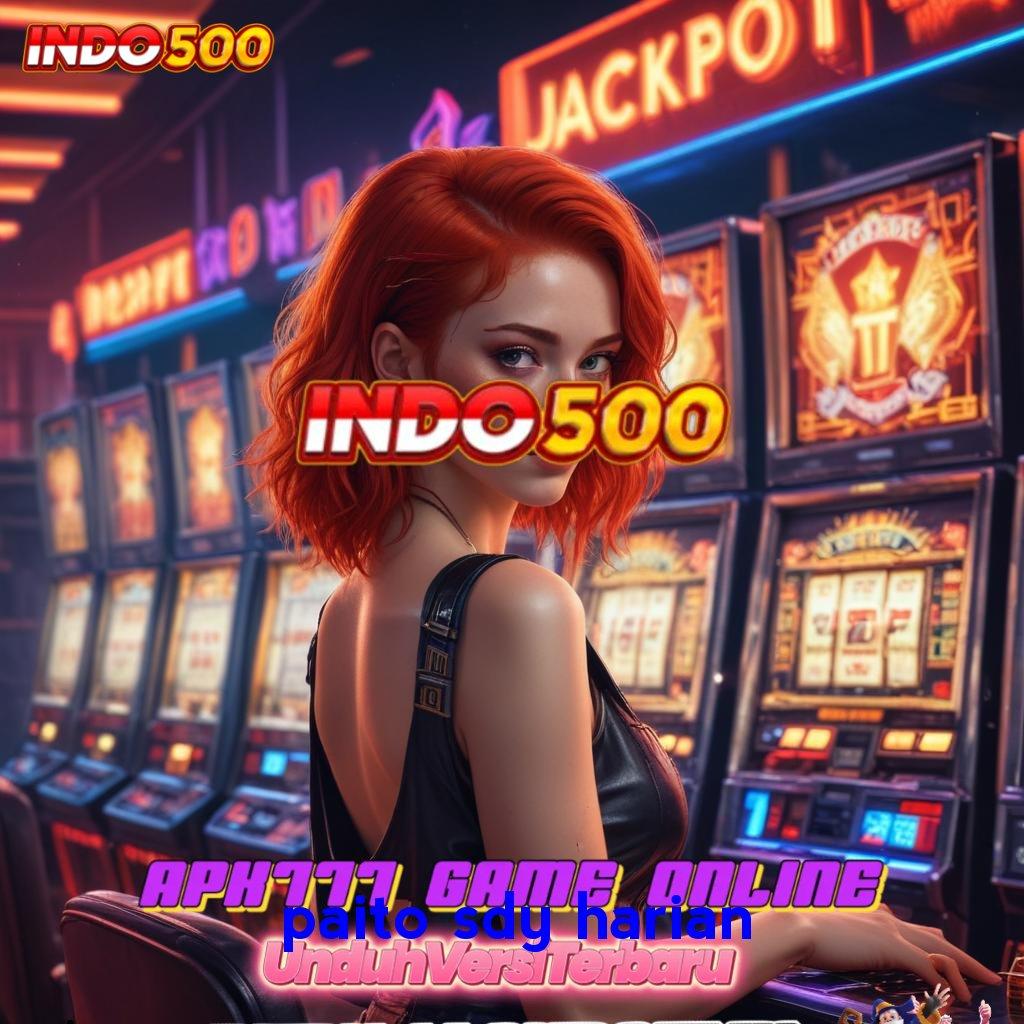 PAITO SDY HARIAN ✧ mekanisme baru slot bet serba hemat untung