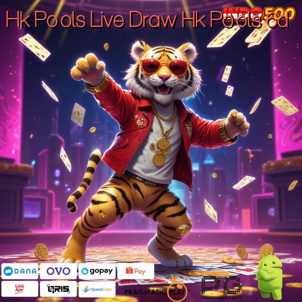 Hk Pools Live Draw Hk Pools 6d