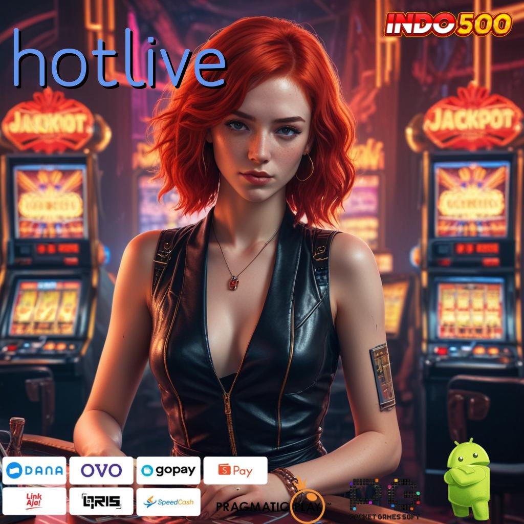 HOTLIVE Mesin Slot Modern dengan Jackpot Tanpa Henti