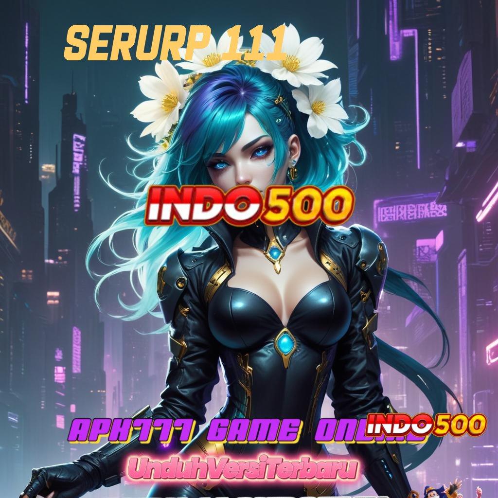 SERURP 111 💯 Modal Kecil Spin Dapet Bonus Melimpah