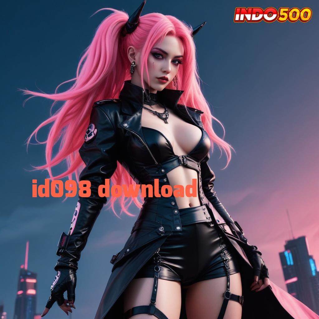 ID098 DOWNLOAD ♍ Slot APK Bonus Tanpa Batas Download Sekarang