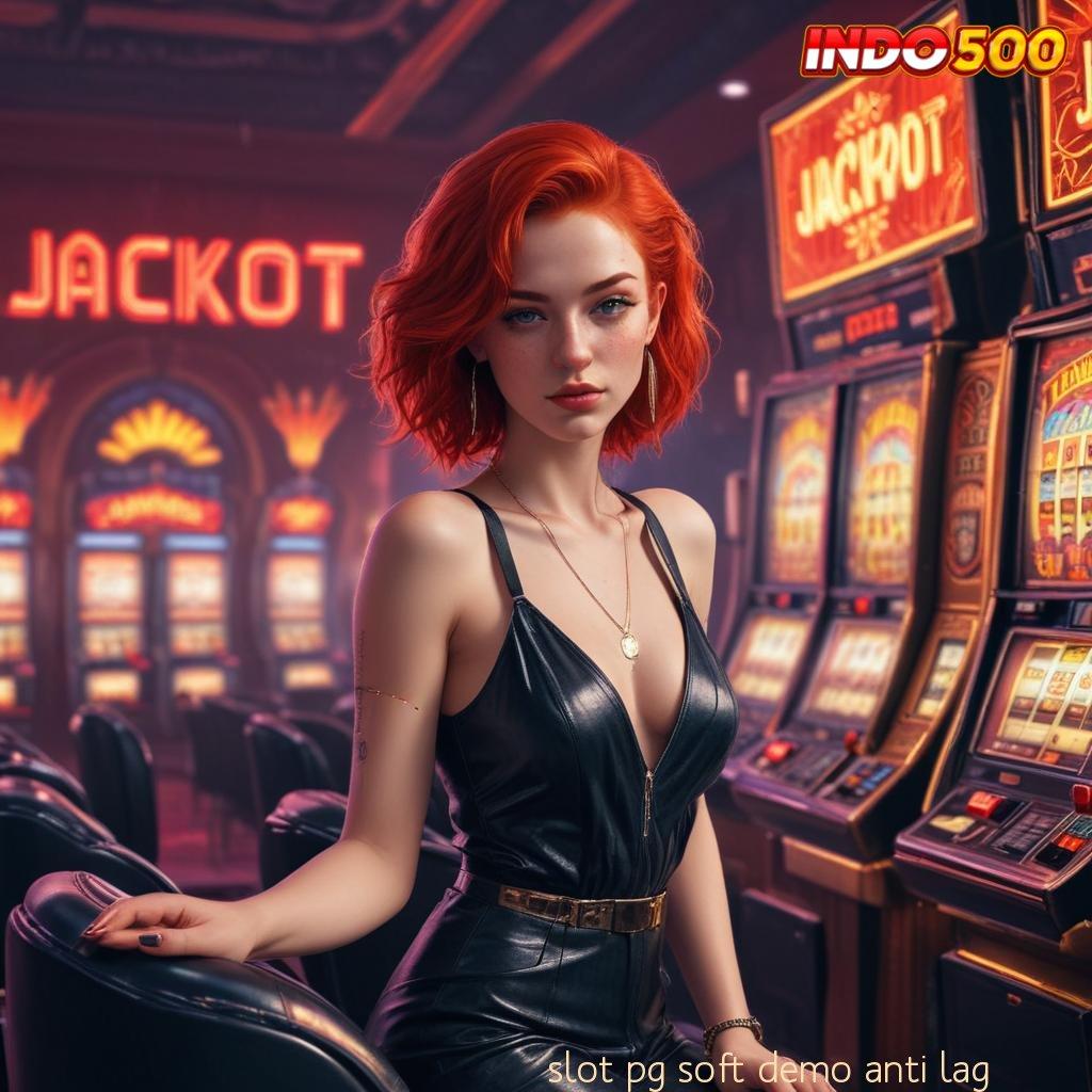 SLOT PG SOFT DEMO ANTI LAG Terminal Cuan Tautan Bonus Langsung Dapat