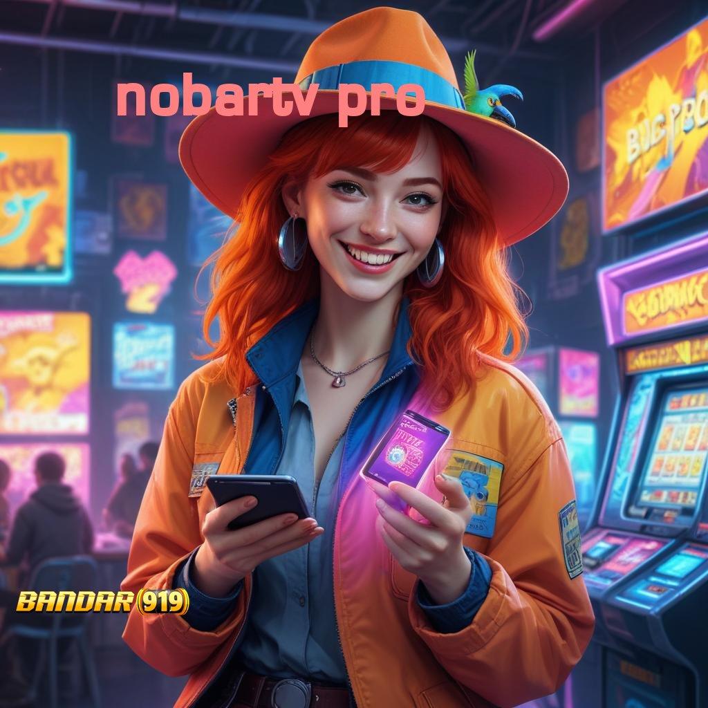 NOBARTV PRO ⋗ Saluran Pertukaran Pijakan Teknologi Tautan Balik Android