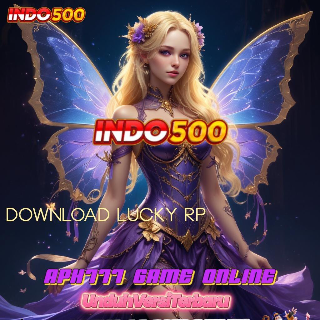 DOWNLOAD LUCKY RP ✅ Sekarang Menerima Tata Cara Modern