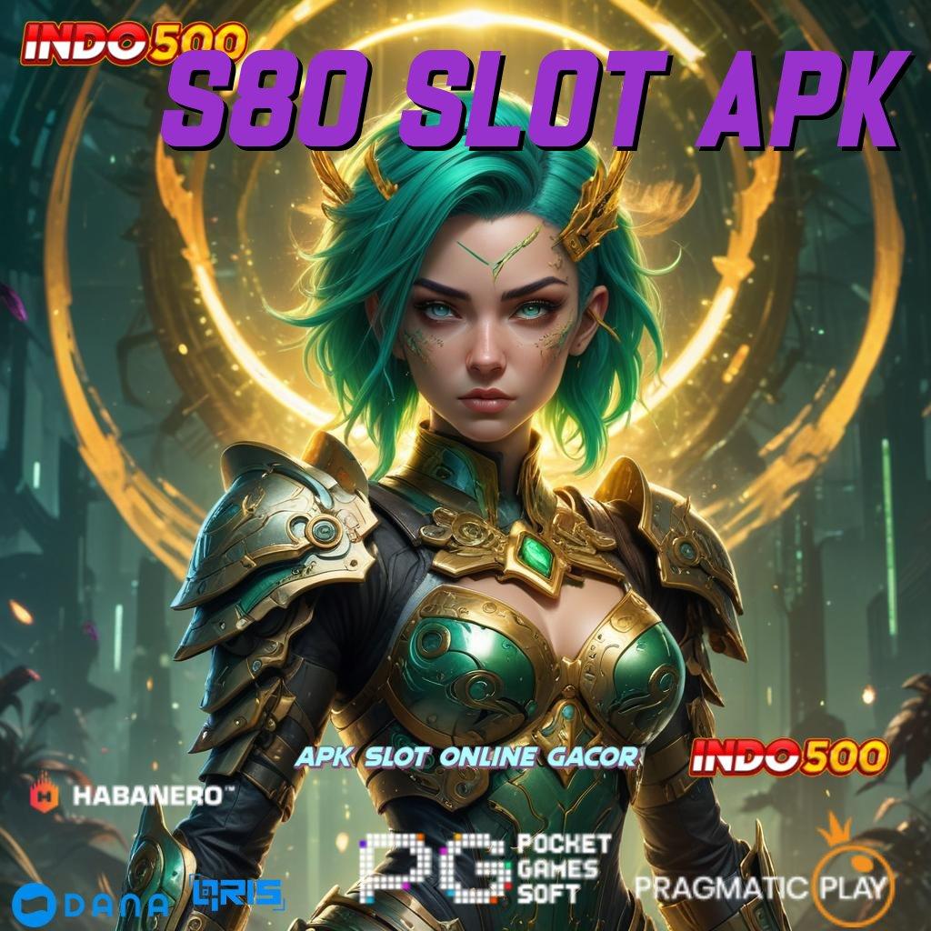 S80 Slot Apk