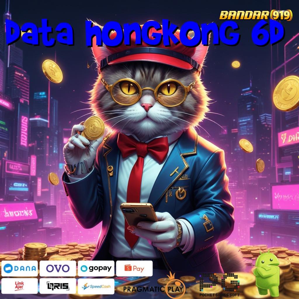 DATA HONGKONG 6D , Forum Slot Gacor Dengan Banyak Pilihan Bonus