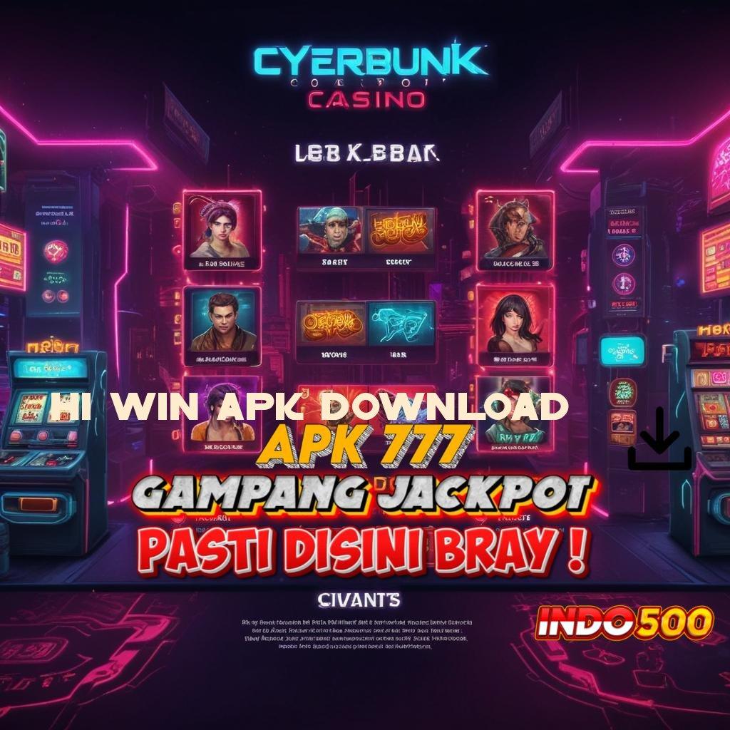 HI WIN APK DOWNLOAD ➳ Download Sistem Terkini Solusi Yang Mudah