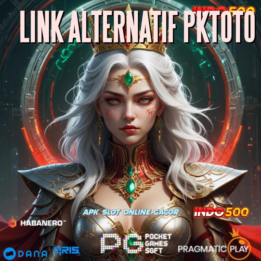 LINK ALTERNATIF PKTOTO ⇉ Utama Prioritas Baru Setoran Nominal Kecil