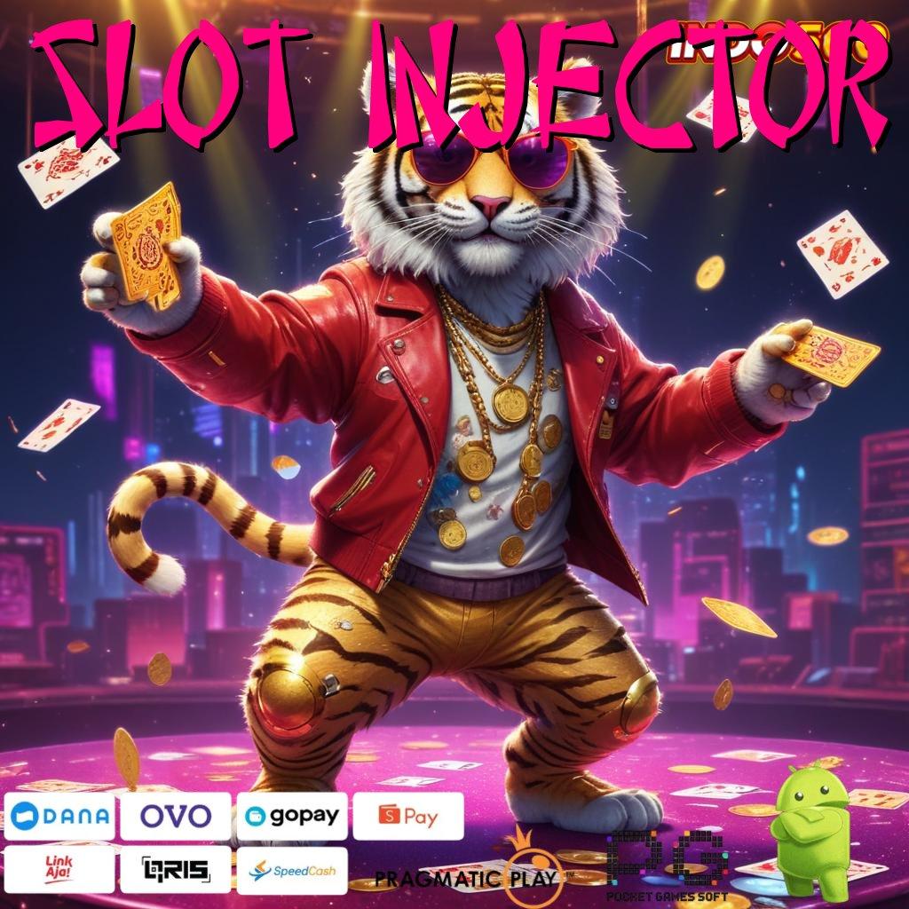 SLOT INJECTOR Aplikasi Jackpot RTP Tinggi