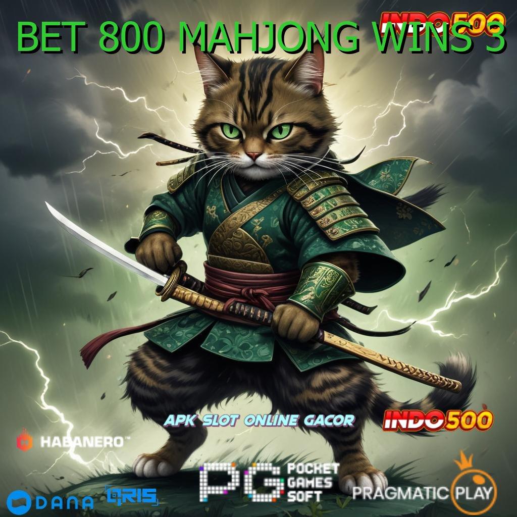 BET 800 MAHJONG WINS 3 ➽ RTP Terbaru Dengan Tingkat Keamanan Tinggi