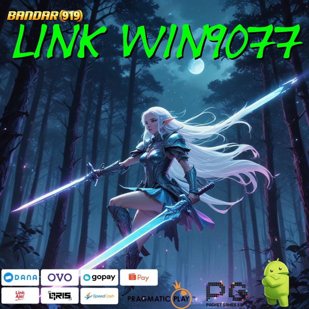 LINK WIN9077 , fitur aplikasi lengkap