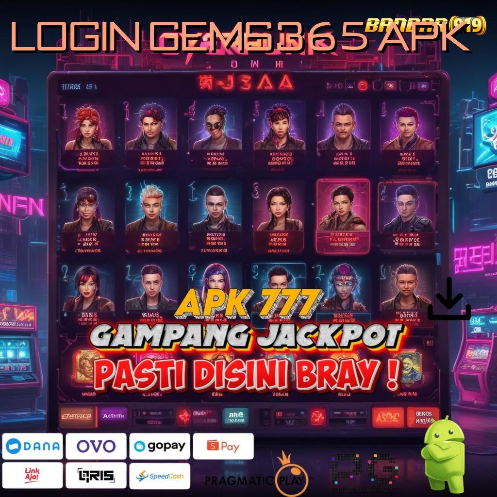 LOGIN GEMS365 APK | Teknologi Mesin Kini Dalam Apk Generasi Terbaru