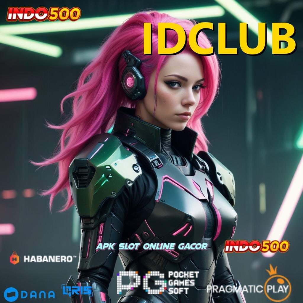 IDCLUB 🚀 Deposit Mandiri 5000 Permainan Yang Dioptimalkan