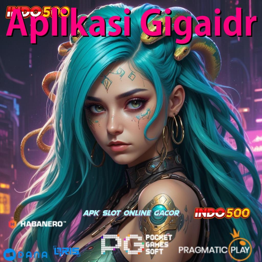 Aplikasi Gigaidr