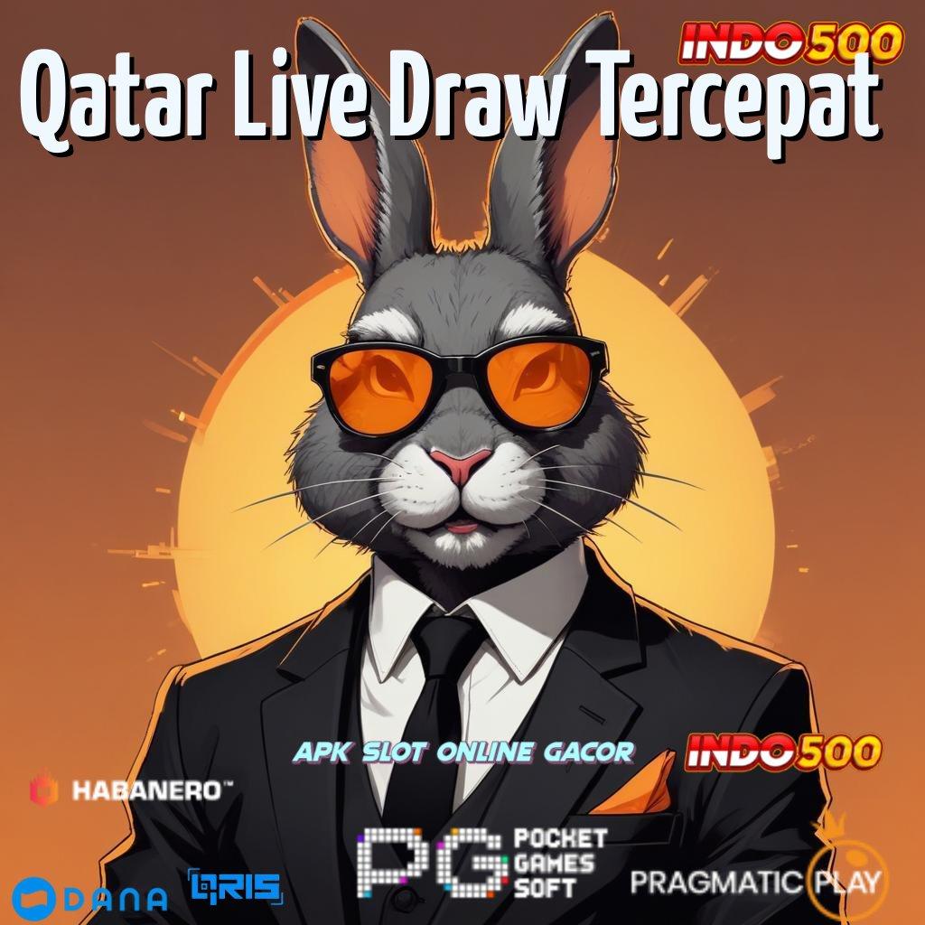 Qatar Live Draw Tercepat