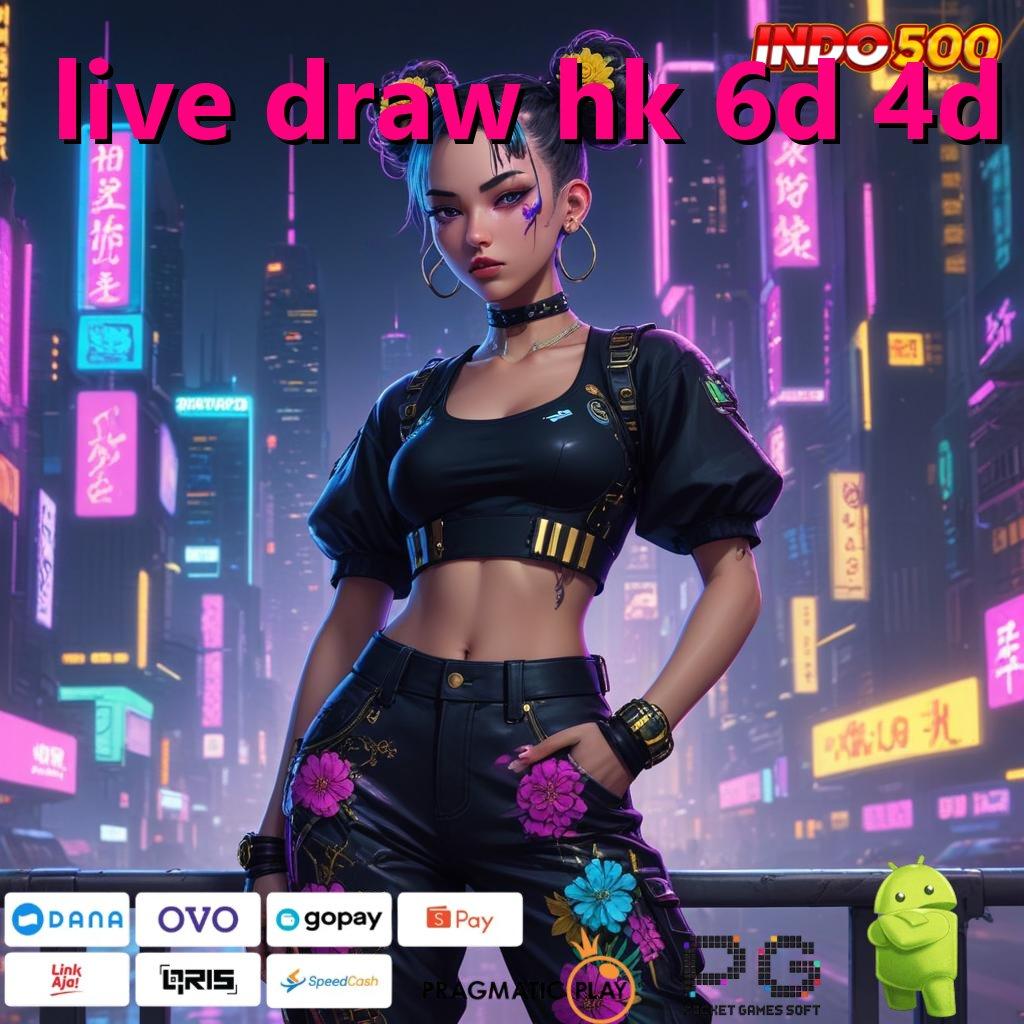 LIVE DRAW HK 6D 4D slot 5 ribu tempat cuan dan kekecewaan bertemu!